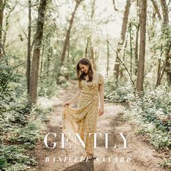Gently