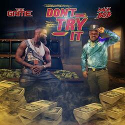 Don't Try It (feat. The Game)