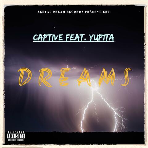 Dreams (feat. Yup1ta)