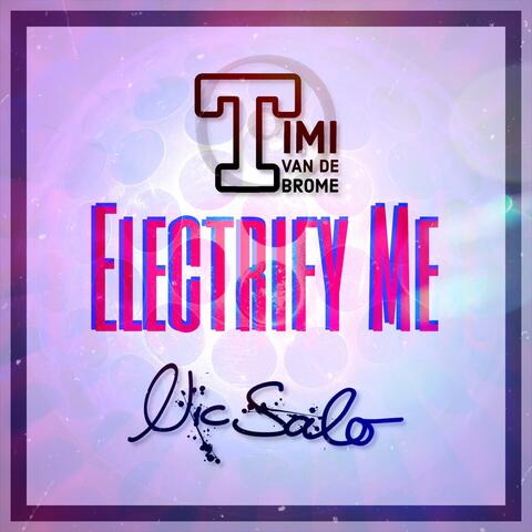 Electrify Me