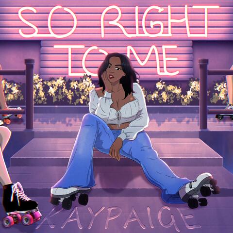 So Right to Me (feat. Ted Park)