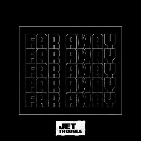 Far Away