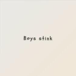 Boys stink