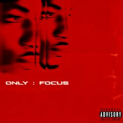 Only Focus