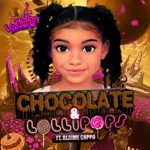 Chocolate and Lollipops (feat. Blaime Cappo)