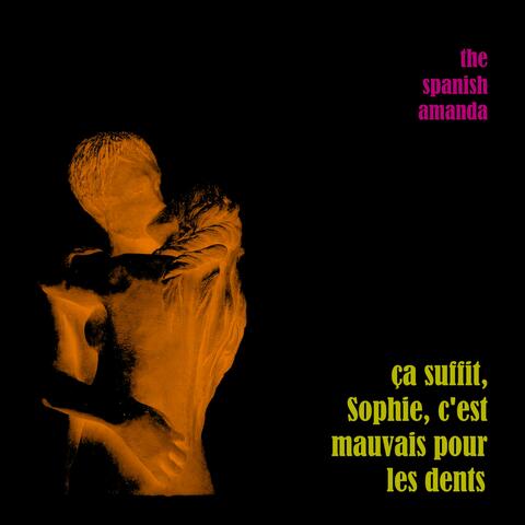 Ça Suffit, Sophie, C'est Mauvais Pour Les Dents