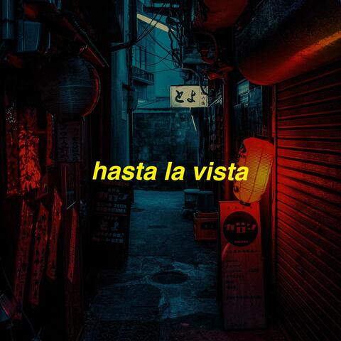 Hasta La Vista