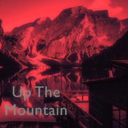 Up The Mountain