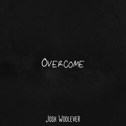 Overcome (feat. Spiky Hesh)