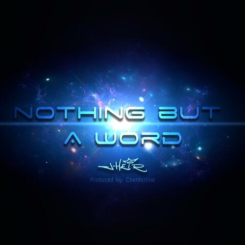 Nothing But A Word