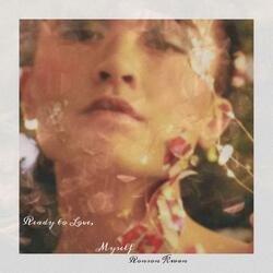 Ready to Love, Myself