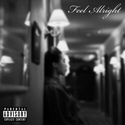 Feel Alright