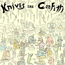 knives like confetti