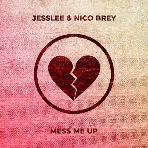 Mess Me Up