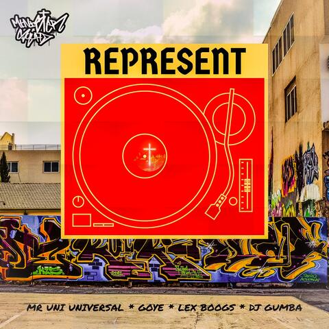 Represent (feat. Mr Uni Universal, DJ Gumba, Lex Boogs & Go Ye)