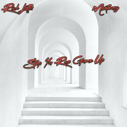 Step Ya Rap Game Up (feat. Monteasy)