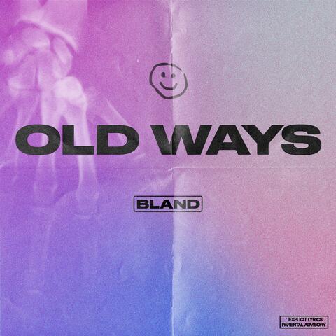 OLD WAYS