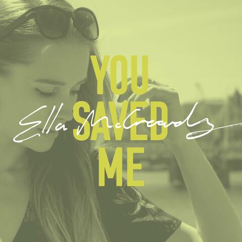 You Saved Me