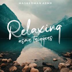 Relaxing ASMR Triggers, Pt. 3