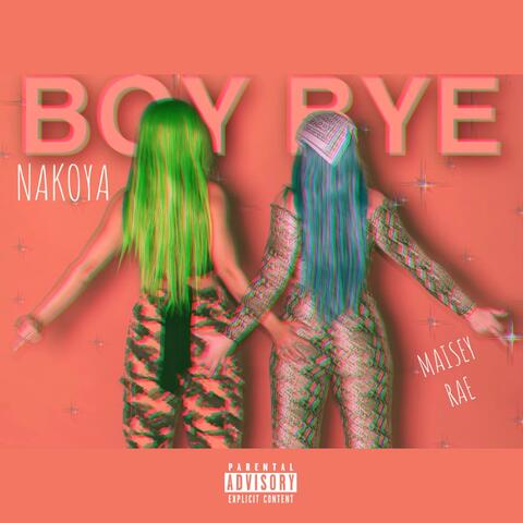 Boy Bye (feat. Maisey Rae)