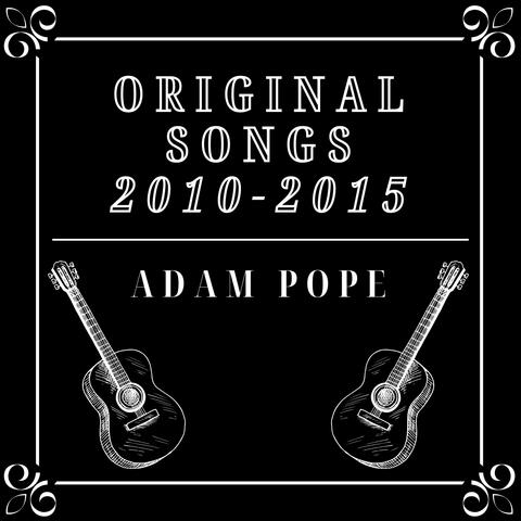 Original Songs 2010-2015