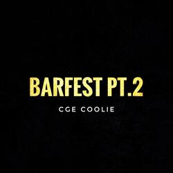 Barfest Pt. 2