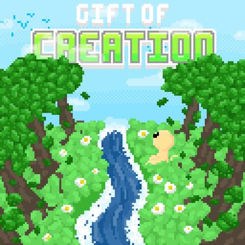 Gift of Creation