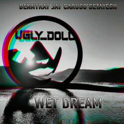 WET DREAM (feat. JAY CARUSO)