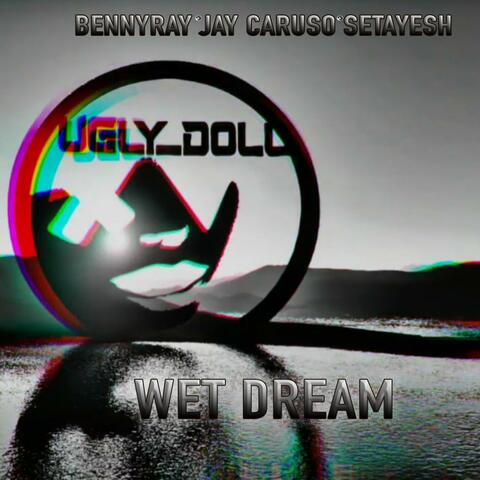 WET DREAM (feat. JAY CARUSO) [Radio Edit]