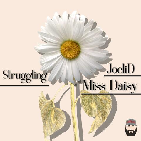 Struggling (feat. Miss Daisy)