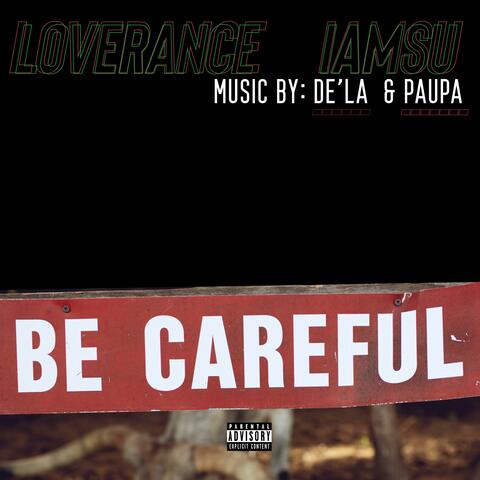 Be Careful (feat. IAMSU) [Remix]