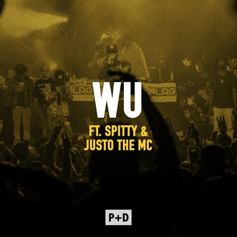 Wu (feat. Spitty & Justo The MC)