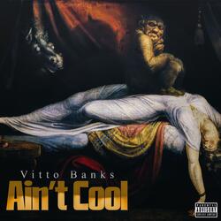 Ain't Cool