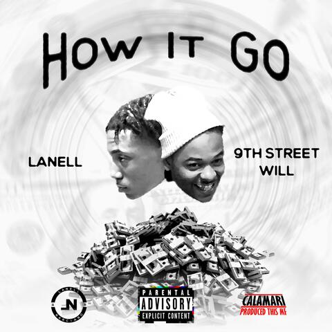 How It Go (feat. 9th Street Will)