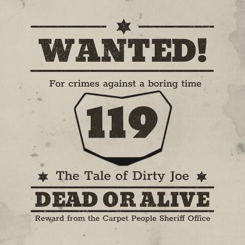 The Tale of Dirty Joe