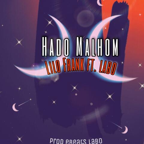 Hado Malhom (feat. Labo)