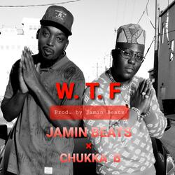 What The Fuck (feat. Chukka B)