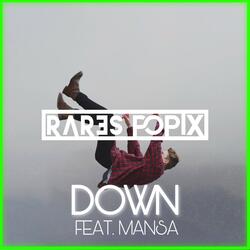 Down (feat. Mansa)