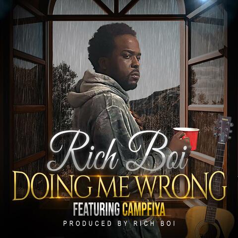 Doing Me Wrong (feat. Campfiya)