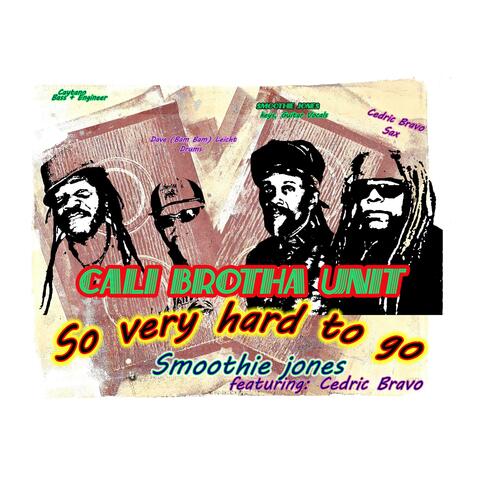 So very hard to go (feat. Cedric Bravo, G. Cayetano & Dave (Bam Bam) Leicht)