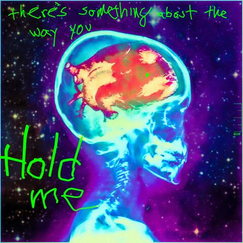 Hold Me