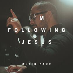 I'm Following Jesus