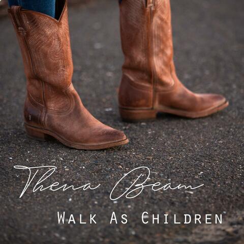 Walk As Children