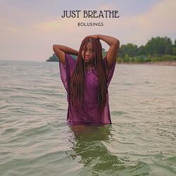 Just Breathe