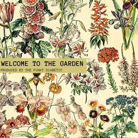Welcome To The Garden