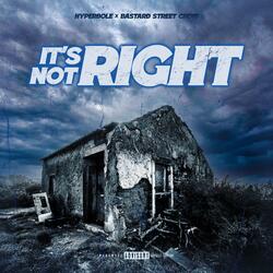 It's Not Right (feat. Bastard Street Choir)