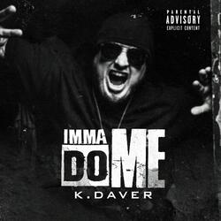 Imma Do Me