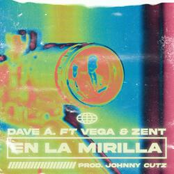 En la mirilla (feat. Zent, Vega & Johnny Cutz)