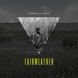 Fairweather (I'll See You)