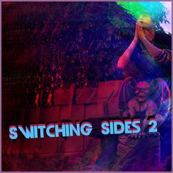 Switching Sides 2 (feat. Shyfox & willow.x)
